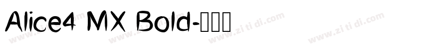 Alice4 MX Bold字体转换